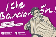 Werbebanner zur Ausstellung "¡Che Bandonéon!"