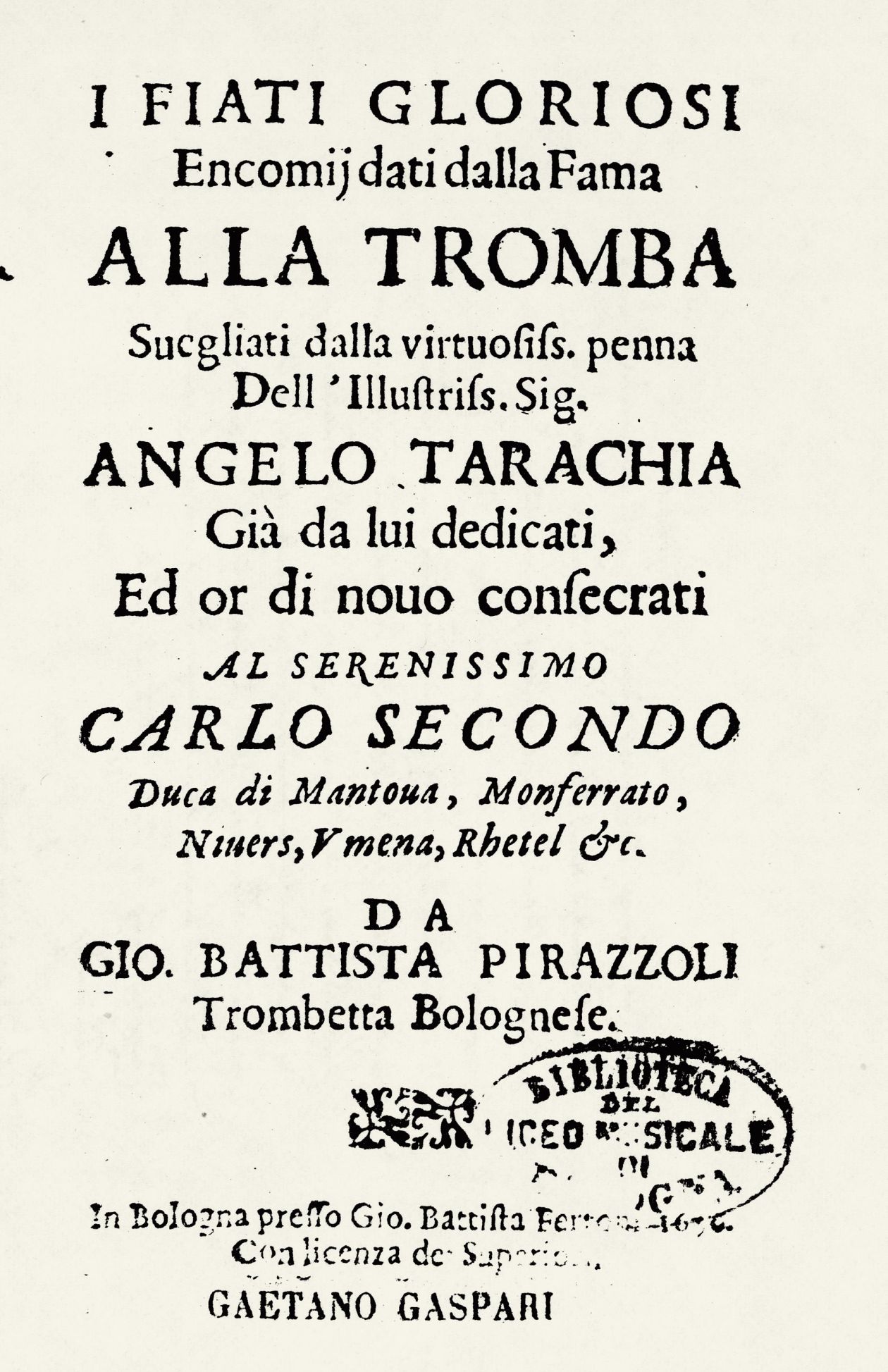 Abbildung Giovanni Battista Pirazzoli, I FIATI GLORIOSI / Encomij dati dalla Fama (...), Bologna 1656